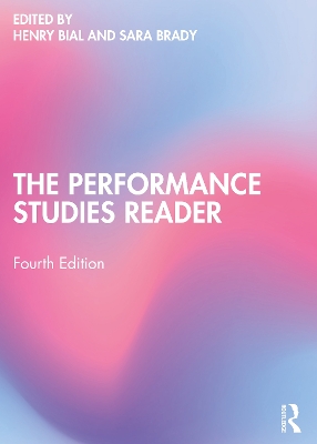 The The Performance Studies Reader by Henry Bial