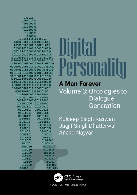 Digital Personality: A Man Forever: Volume 3: Ontologies to Dialogue Generation book