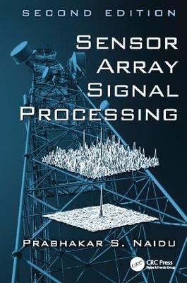 Sensor Array Signal Processing, Second Edition book