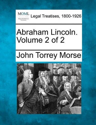 Abraham Lincoln. Volume 2 of 2 book