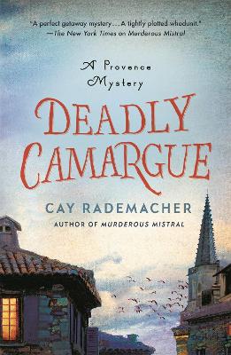 Deadly Camargue: A Provence Mystery book