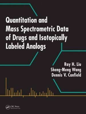 Quantitation and Mass Spectrometric Data of Drugs and Isotopically Labeled Analogs book