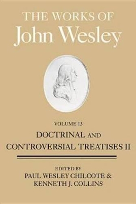 Works of John Wesley, Volume 13 book