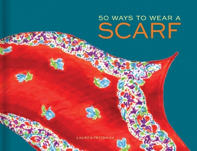 50 Ways to Wear a Scarf book