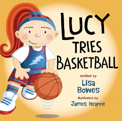 Lucy Tries Basketball book