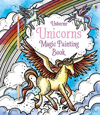 Magic Painting Unicorns by Fiona Watt