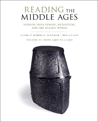 Reading the Middle Ages Volume II: From c.900 to c.1500 by Barbara H. Rosenwein