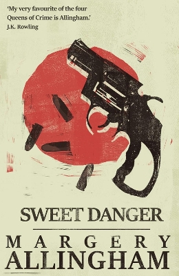 Sweet Danger by Margery Allingham
