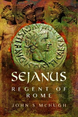 Sejanus: Regent of Rome book