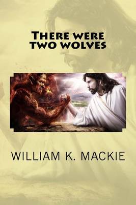There Were Two Wolves book