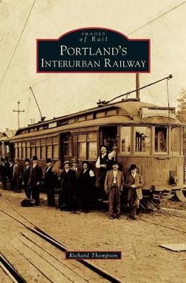 Portland's Interurban Railway book