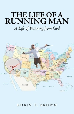 The Life of a Running Man: A Life of Running from God book