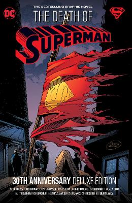 The Death of Superman 30th Anniversary Deluxe Edition by Dan Jurgens