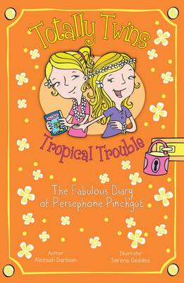 Tropical Trouble: The Fabulous Diary of Persephone Pinchgut book