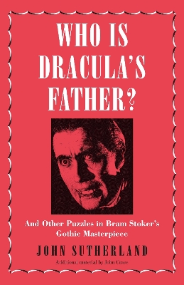 Who Is Dracula's Father? book
