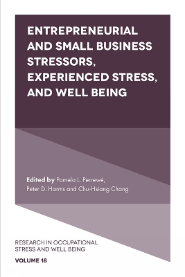 Entrepreneurial and Small Business Stressors, Experienced Stress, and Well Being book