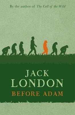 Before Adam by Jack London