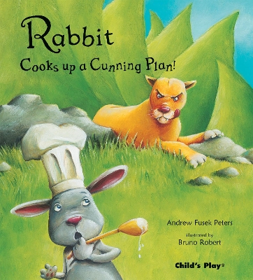 Rabbit Cooks Up a Cunning Plan book