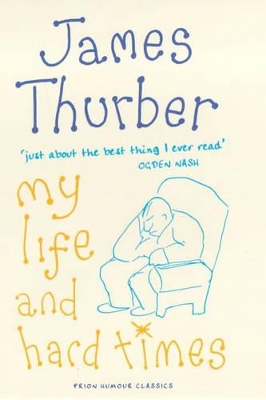 My Life and Hard Times by James Thurber