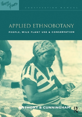 Applied Ethnobotany by Anthony B. Cunningham