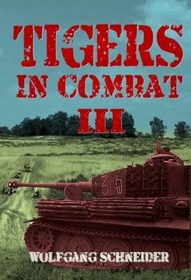 Tigers in Combat III by Wolfgang Schneider