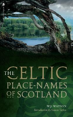 The Celtic Placenames of Scotland book