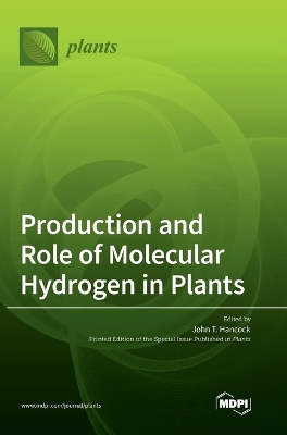 Production and Role of Molecular Hydrogen in Plants book