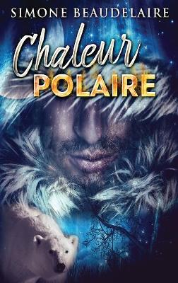 Chaleur Polaire book