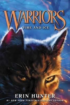 Warriors: #2 Fire and Ice by Erin Hunter