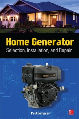 Home Generator Selection, Installation and Repair book