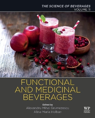 Functional and Medicinal Beverages: Volume 11: The Science of Beverages book