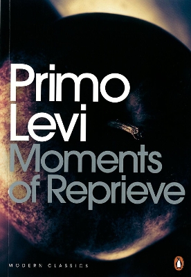 Moments of Reprieve by Primo Levi