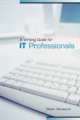 Writing Guide for IT Professionals book