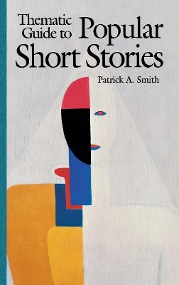 Thematic Guide to Popular Short Stories book