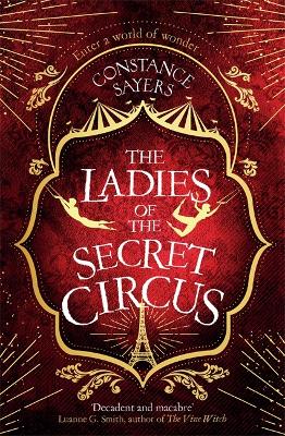 The Ladies of the Secret Circus: enter a world of wonder with this spellbinding novel book