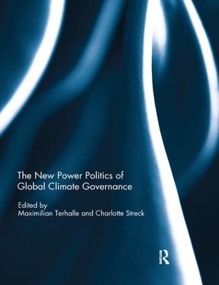 The New Power Politics of Global Climate Governance by Maximilian Terhalle