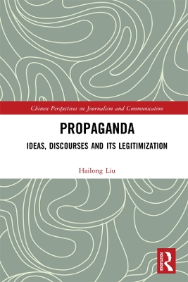 Propaganda: Ideas, Discourses and its Legitimization book