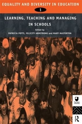 Equality and Diversity in Education 1: Experiences of Learning, Teaching and Managing Schools book