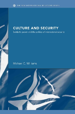 Culture and Security by Michael Williams