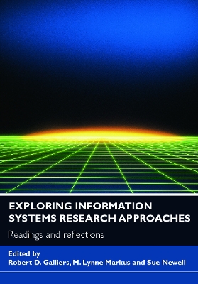 Exploring Information Systems Research Approaches by Robert D. Galliers