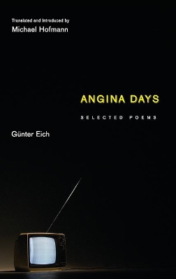 Angina Days by Michael Hofmann