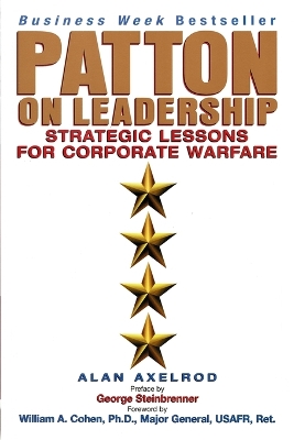 Patton on Leadership: Strategic Lessons for Corporate Warfare book