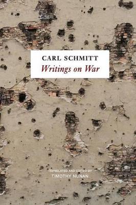 Writings on War by Carl Schmitt