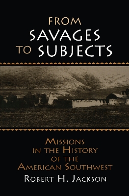 From Savages to Subjects book