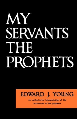 My Servants the Prophets book