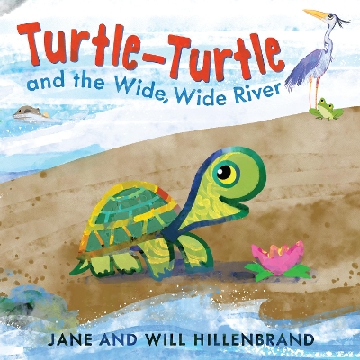 Turtle-Turtle and the Wide, Wide River book