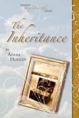 The Inheritance Beyond Happily Ever After book