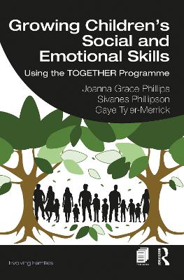 Growing Children’s Social and Emotional Skills: Using the TOGETHER Programme book