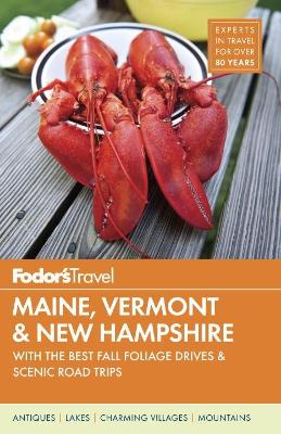 Fodor's Maine, Vermont & New Hampshire book