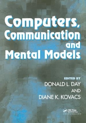 Computers, Communication, and Mental Models by Donald L. Day